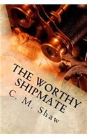The Worthy Shipmate