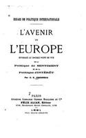 Essais de politique internationale, l'avenir de l'Europe