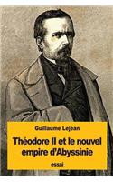 Théodore II et le nouvel empire d'Abyssinie