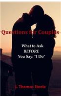 Questions for Couples: What to Ask BEFORE You Say I Do