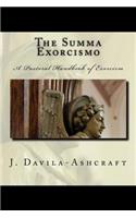 The Summa Exorcismo: A Pastoral Handbook of Exorcism