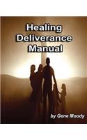 Healing Deliverance Manual