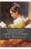 A Wodehouse Miscellany - Articles & Stories
