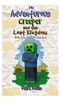 The Adventurous Creeper and the Lost Kingdom (Book 6)