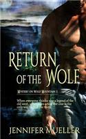 Return of the Wolf: (3 Mystery on Wolf Mountain)