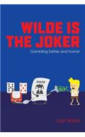 Wilde Is The Joker