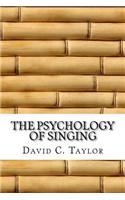 The Psychology of Singing