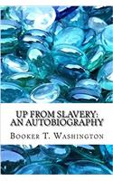 Up from Slavery: An Autobiography