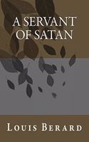 A Servant of Satan: (Classic Books)