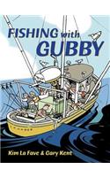 Fishing with Gubby