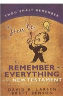 How to Remember Everything in the New Testament and General Conference