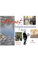 Monet and the Impressionists for Kids