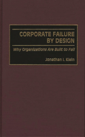 Corporate Failure by Design