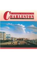 A Short History of Charleston