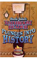 Uncle John's Bathroom Reader Plunges Into History