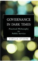 Governance in Dark Times