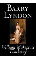 Barry Lyndon by William Makepeace Thackeray, Fiction, Classics