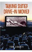 Talking Sixties Drive-In Movies