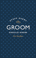 Stuff Every Groom Should Know