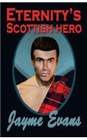 Eternity's Scottish Hero