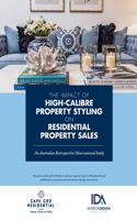 Impact of High Calibre Property Styling on Residential Property Sales