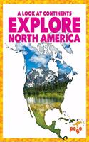 Explore North America