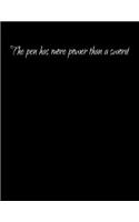 The pen has more power