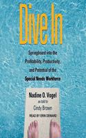 Dive in: Springboard Into the Profitability, Productivity, and Potential of the Special Needs Workforce