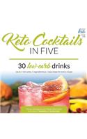 Keto Cocktails in Five