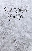 Start Where You Are