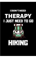 I don't need therapy i just need to go hiking