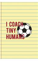 I Coach Tiny Humans