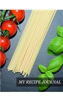 My Recipes Journal: Recipe Book To Write In, Blank Recipe Book Gift for Aspiring Cook. Recipe Collection