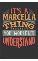 Its A Marcella Thing You Wouldnt Understand