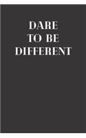 Dare to Be Different