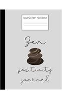 zen positivity Composition Notebook: Composition Zen Ruled Paper Notebook to write in (8.5'' x 11'') 120 pages