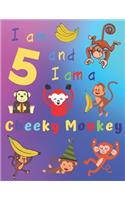 I am 5 and I am a Cheeky Monkey