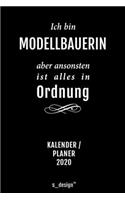 Kalender 2020 für Modellbauer / Modellbauerin: Wochenplaner / Tagebuch / Journal für das ganze Jahr: Platz für Notizen, Planung / Planungen / Planer, Erinnerungen und Sprüche