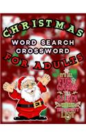 Christmas Word Search Crossword for Adults: Word search puzzle book for kids, adults and seniors. Exercise your Brain and Fill your Heart with Christmas Spirit Winter Activity Book for Kids an