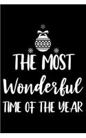 The Most Wonderful Time Of The Year: Christmas Writing Notebook, Blank Recipe Book, Shopping List, Holiday Season Planner, Party Organizer, Greeting Card Tracker
