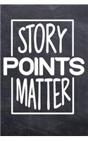 Story Points Matter