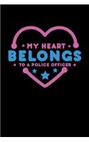 My Heart Belongs To A Police Officer