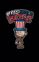 Floss Like A Boss Lincoln