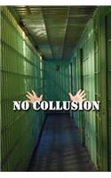 No Collusion Journal