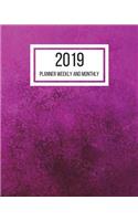 2019 Planner Weekly and Monthly: January to December 2019 Planner - 8 x 10 Inches - Paperback(6 52 Week Planner)
