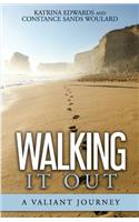 Walking It Out