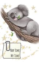 Nap Time My Time: Day Dreamer Writing Journal
