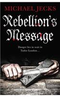 Rebellion's Message: (Jack Blackjack series)
