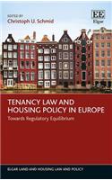 Tenancy Law and Housing Policy in Europe: Towards Regulatory Equilibrium