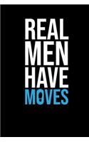 Real Men Have Moves: Male Dancer Journal